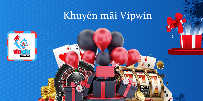 Khuyến mãi VIPWIN ưu đãi lớn - Cách thức tham gia 1 khuyến mãi vipwin